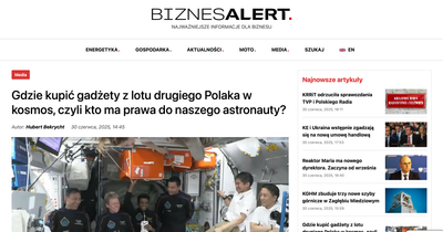 Biznes Alert: Gdzie kupić gadżety z lotu drugiego Polaka w kosmos, czyli kto ma prawa do naszego astronauty?